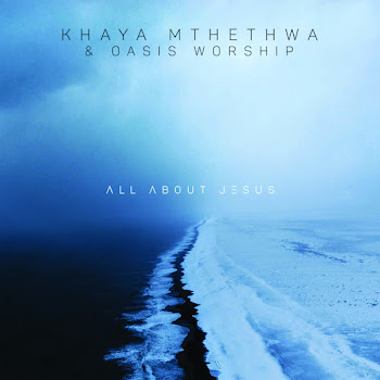 Khaya Mthethwa - Mkhulumsebenzi ft Oasis Worship