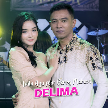 Laila Ayu - Delima (Feat. Gerry Mahesa)