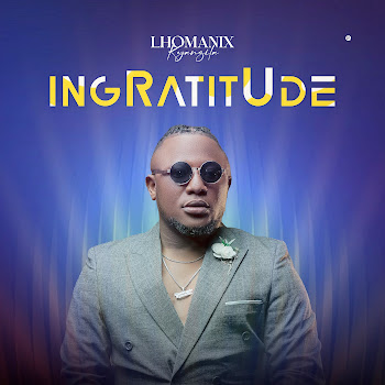 Lhomanix Kyanzila - Ingratitude