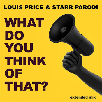 Louis Price - What Do You Think Of That? (Extended Mix) ft Starr Parodi