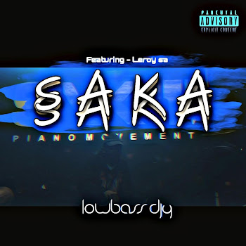 Lowbass Djy - Ph Saka (Danger Project) (Feat. Leroy Sa)