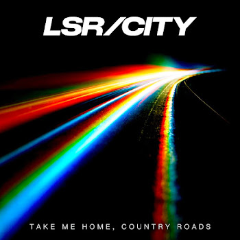 Lsr/City - Take Me Home, Country Roads ft Annabel