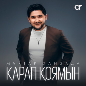 Мұхтар Ханзада - Қарап Қоямын