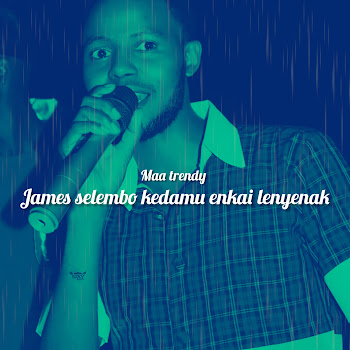 Maa Trendy - James Selempo Kedamu Enkai Lenyenak