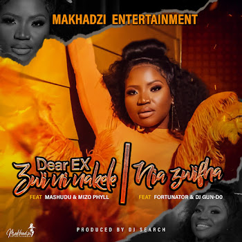 Makhadzi Entertainment - Dear Ex (Zwininakele) (Feat. Mashudu & Mizo Phyll)