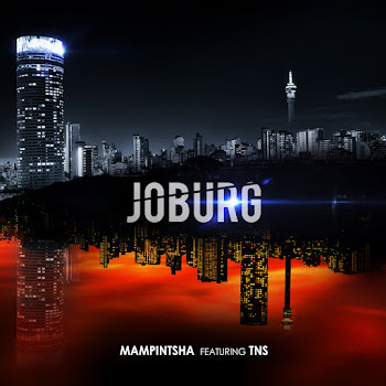 Mampintsha - Joburg (Feat. Tns)