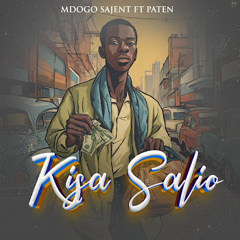 Mdogo Sajent - Kisa Salio (Feat. Paten)