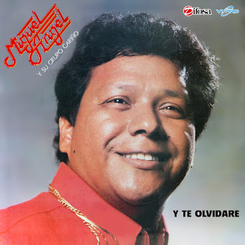 Miguel Angel Y Su Grupo Cariño - Y Te Olvidare