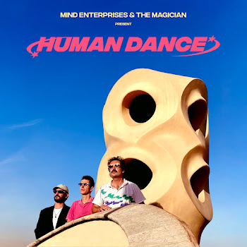 Mind Enterprises - Human Dance ft The Magician