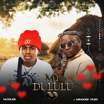 Mjolisi - My Dululu (Feat. Mnqobi Yazo)
