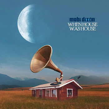 Mobi Dixon - When House Was House (Feat. Mariechan & Jnr Sa)