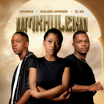 Msongi - Umkhuleko ft Naledi Aphiwe & Jl Sa