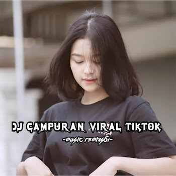 Music Remix561 - Dj Campuran Viral Tiktok -Inst