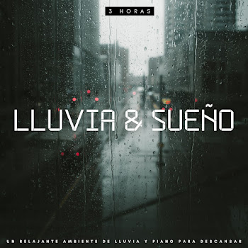 Lluvia & Sueño: Un Relajante Ambiente De Lluvia Y Piano Para Descansar - 3 Horas ft Música Relajante Con Sonidos De La Naturaleza & Paz Interior - Musica Para Dormir Radio