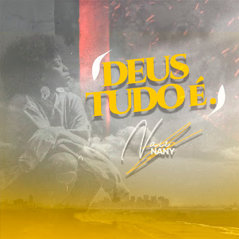 Nair Nany - Deus Tudo É