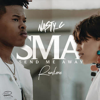 Nasty C - Sma (Feat. Rowlene)