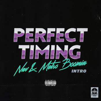 Nav - Perfect Timing (Intro) ft Metro Boomin