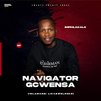 Navigator Gcwensa - Umfana Ongalobolile (Feat. Nolly M)