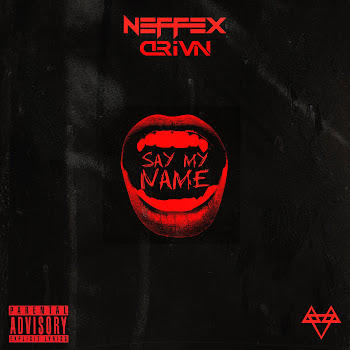 Neffex - Say My Name ft Drivn