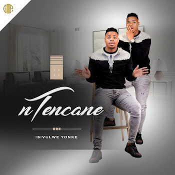 Ntencane - Umathandana Wokwenzani