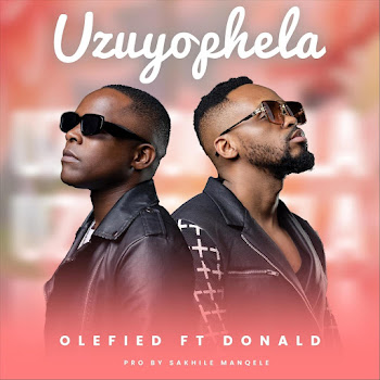 Olefied - Uzuyophela (Feat. Donald)