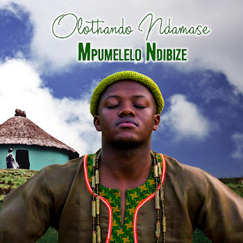 Olothando Ndamase - Mpumelelo Ndibize