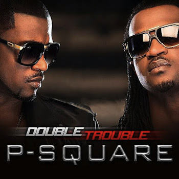 P-Square - Collabo (Feat. Don Jazzy)