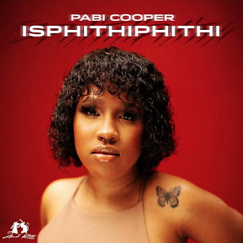 Pabi Cooper - Isphithiphithi (Feat. Reece Madlisa, Busta 929 & Joocy)