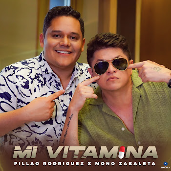 Pillao Rodríguez - Mi Vitamina ft Mono Zabaleta