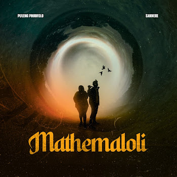 Puleng Phoofolo & Sannere - Mathemaloli