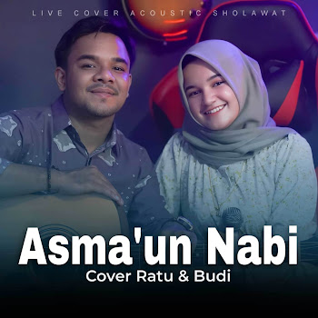 Ratu - Asma'uN Nabi ( Acoustic Version ) ft Budi