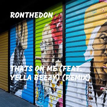 Ronthedon - Thats On Me (Remix) (Feat. Yella Beezy)