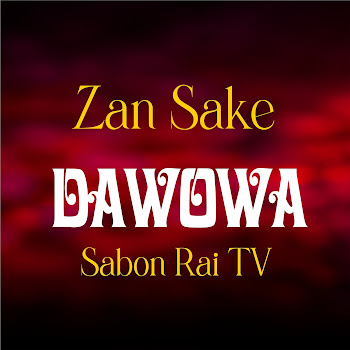 Sabon Rai Tv - Zan Sake Dawowa