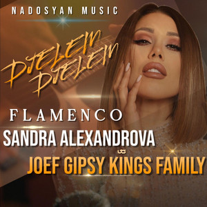 Sandra Alexandrova - Jelem Jelem Flamenco ft Joef Gipsy Kings Family