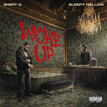 Sheff G - Woke Up ft Sleepy Hallow