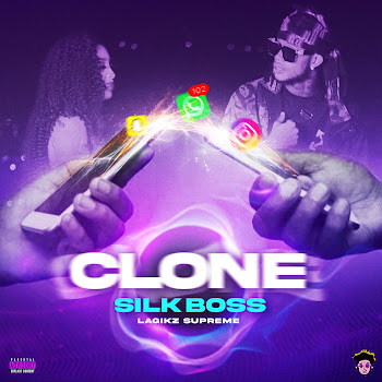 Silk Boss - Clone ft Lagikz Supreme