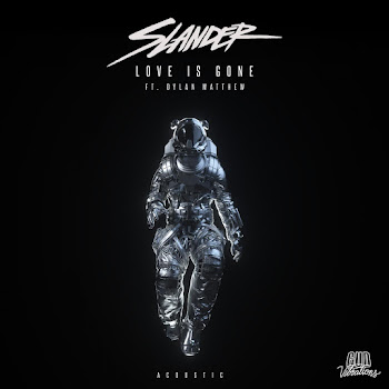 Slander - Love Is Gone (Acoustic) (Feat. Dylan Matthew & Dylan Matthew) ft Dylan Matthew