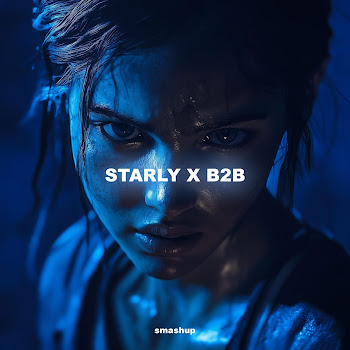 Smashup - Starly X B2B (Medley)