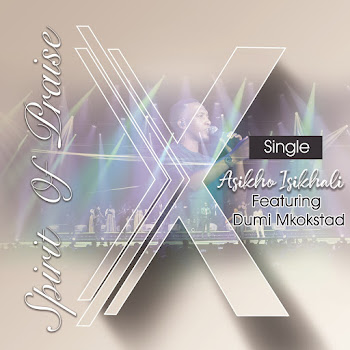 Spirit Of Praise - Asikho Isikhali (Live) (Feat. Dumi Mkokstad)