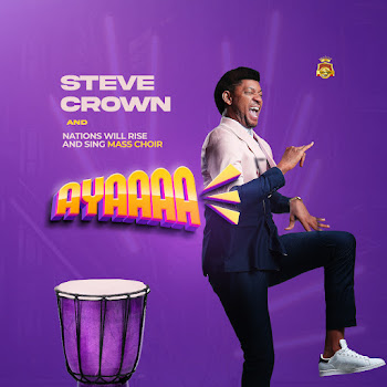 Steve Crown - Ayaaaa ft Nawiras Mass Choir