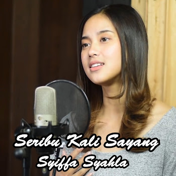Syiffa Syahla - Seribu Kali Sayang