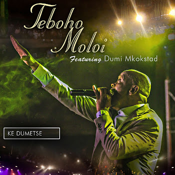 Teboho Moloi - Ke Dumetse (Feat. Dumi Mkokstad)