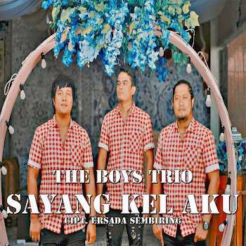 The Boys Trio - Sayang Kel Aku (Holong Situtu Versi Batak)