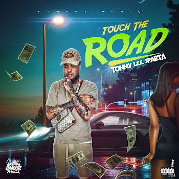 Tommy Lee Sparta - Touch The Road ft Damage Musiq