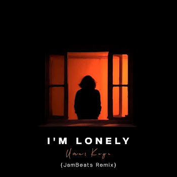 Umar Keyn - I'm Lonely (Remix)