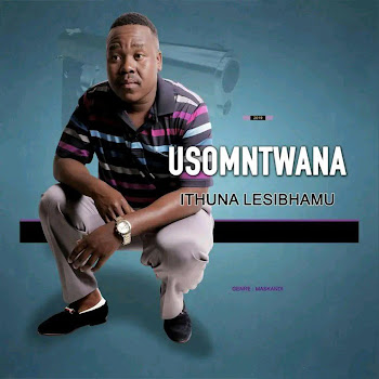 Usomntwana - Umona Phansi (Feat. Inkos'yAmagcokama)