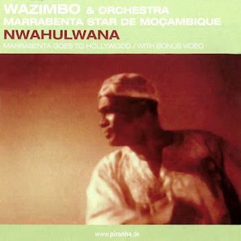 Wazimbo & Orchestra Marrabenta Star De Mocambique - Nwahulwana