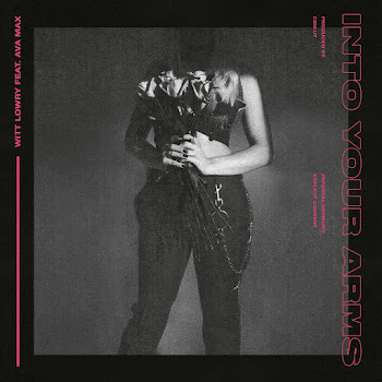 Witt Lowry - Into Your Arms (Feat. Ava Max)