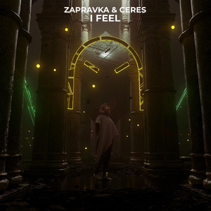 Zapravka - I Feel ft Ceres
