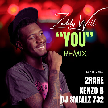 You (Remix Feat 2Rare, Kenzo B, Dj Smallz 732) (Feat. 2Rare, Kenzo B & Dj Smallz 732) ft 2Rare & Kenzo B & Dj Smallz 732 - Zeddy Will